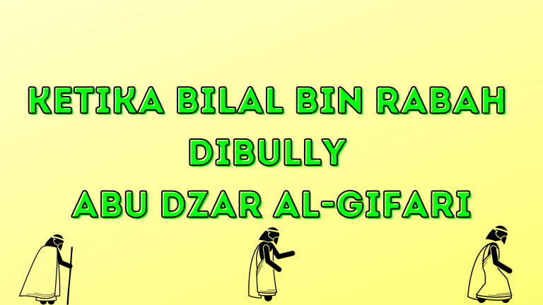 Ketika Bilal bin Rabah Dibully Abu Dzar Al-Gifari